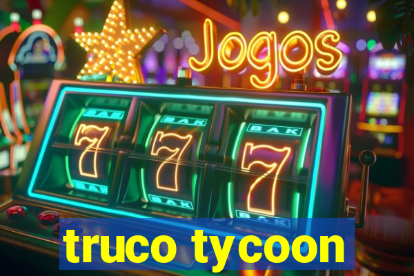 truco tycoon